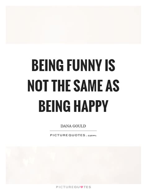Being Funny Quotes And Sayings Being Funny Picture Quotes