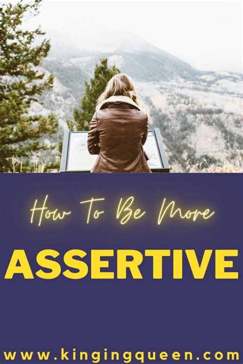 How To Be More Assertive Tips For Being More Assertive Kinging Queen