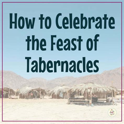 How To Celebrate The Feast Of Tabernacles