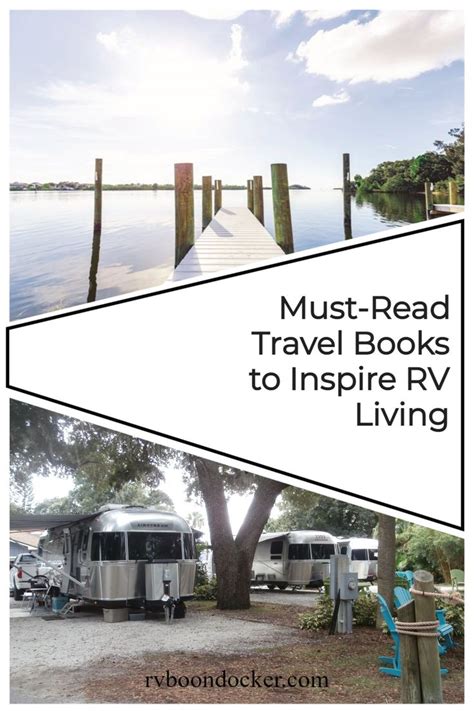 The Top Rv Travel Books — Perfect Ts Or Inspiration For Rv Travelers