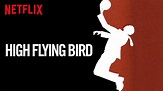 Is Movie, Originals 'High Flying Bird 2019' streaming on Netflix?