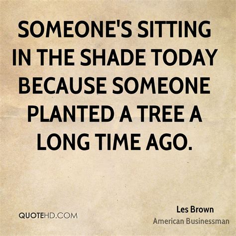 Discover and share sitting quotes. Les Brown Time Quotes | QuoteHD