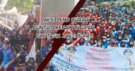 Buruh Demo Di Dua Lokasi Sakral Pemerintahan Tuntut Kenaikan Upah Dan