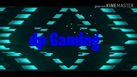 dp Gaming's Intro(Fan Made) - YouTube