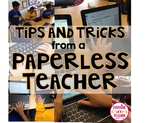 Ideas And Resources For A Paperless Classroom Everyone Deserves To Learn
