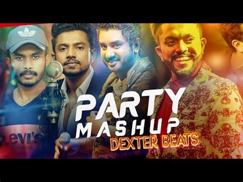😘 😍 😘 😍 😘 😍. Party_MashUp(2020) #Top Rated Sinhala Remix Songs - YouTube