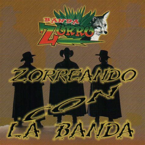 Zorreando Con La Banda By Banda Zorro On Spotify