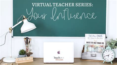 The Influence Of Teachers While In The Virtual Classroom