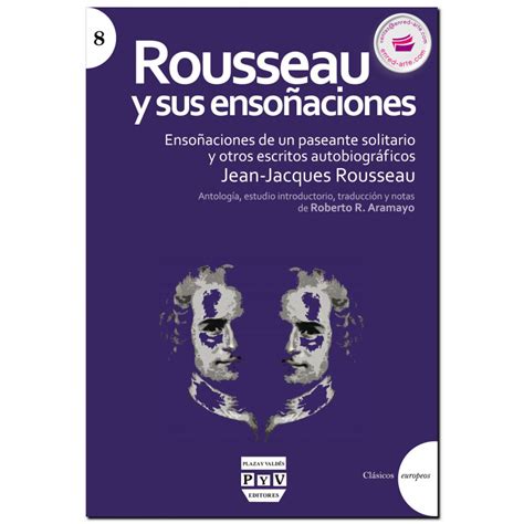 Rousseau Y Sus EnsoÑaciones Ensoñaciones De Un Paseante Solitario Y