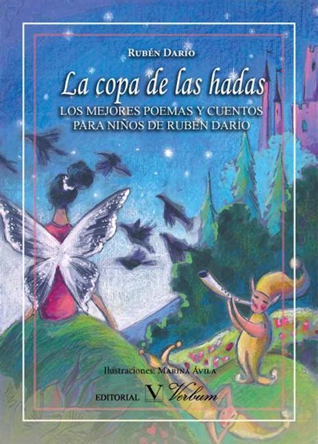 La Copa De Las Hadas Los Mejores Poemas Y Cuentos Para Niños De Rubén