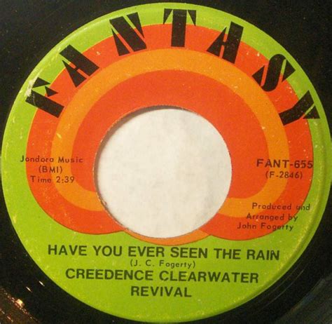 Have You Ever Seen The Rain Hey Tonight Creedence Clearwater Revival