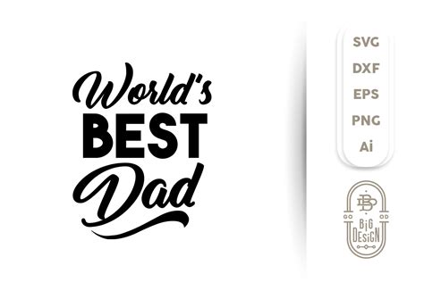 Worlds Best Dad Svg Free 1893 Best Quality File Download Free Svg