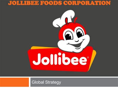 Jollibee Food Corporation An International Expansion Case Study