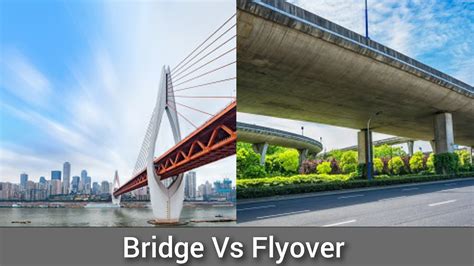 Difference Between Bridge And Flyover Explained Completely