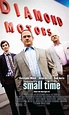 Small Time DVD Release Date | Redbox, Netflix, iTunes, Amazon