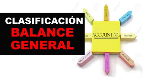 Cuentas Y Clasificación De Balance General Youtube