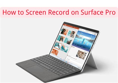 How To Screen Record On Surface Pro Easily 2024
