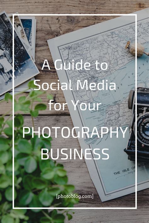 A Guide To Social Media For Your Photography Business In 2020