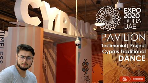 Cyprus Pavilion And Events Coverage Testimonial Expo Series Bilal