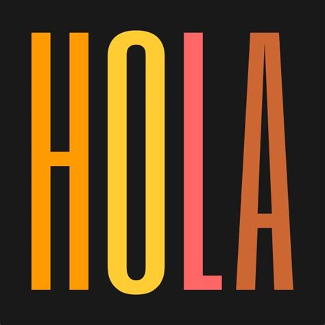 Say Hello In Spanish Hola By Funfun In 2023 Hello In Spanish Say Hello Sayings