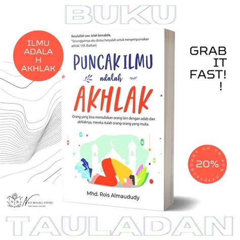 Jual Buku Motivasi Islam Puncak Ilmu Adalah Akhlak Shopee Indonesia