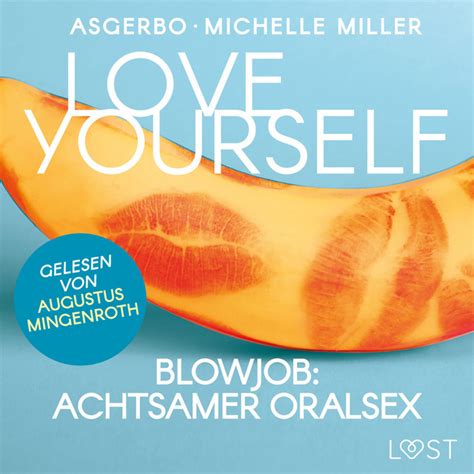 Love Yourself Blowjob Achtsamer Oralsex Audiobook On Spotify