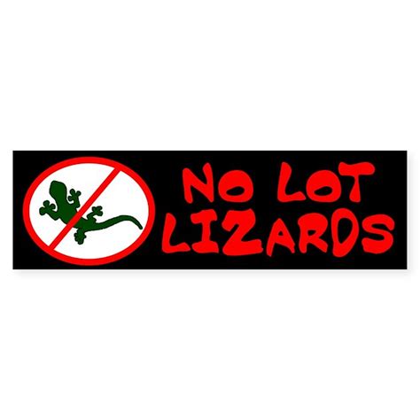 No Lot Lizards Bumper Bumper Sticker By Truckstopshop