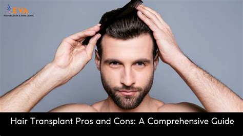Hair Transplant Pros And Cons A Comprehensive Guide