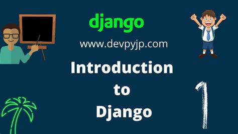 Introduction To Python Django Tutorials Python Django Tutorials In