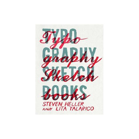 typography sketchbooks by steven heller and talarico lita paperback in 2021 typography book