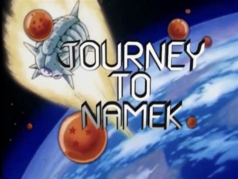 Maybe you would like to learn more about one of these? Journey to Namek | Dragon Ball Wiki | FANDOM powered by Wikia