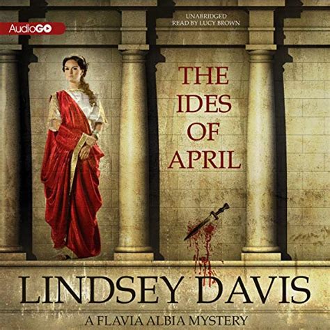 The Ides Of April Audible Audio Edition Lindsey Davis