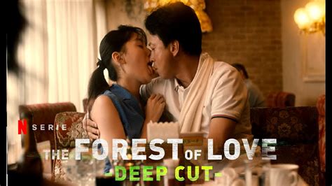 The Forest Of Love Deep Cut Trailer Netflix YouTube