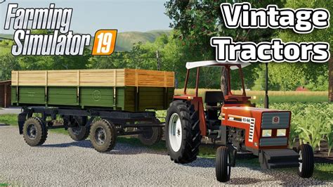 Farming Simulator 19 Vintage Tractors Youtube