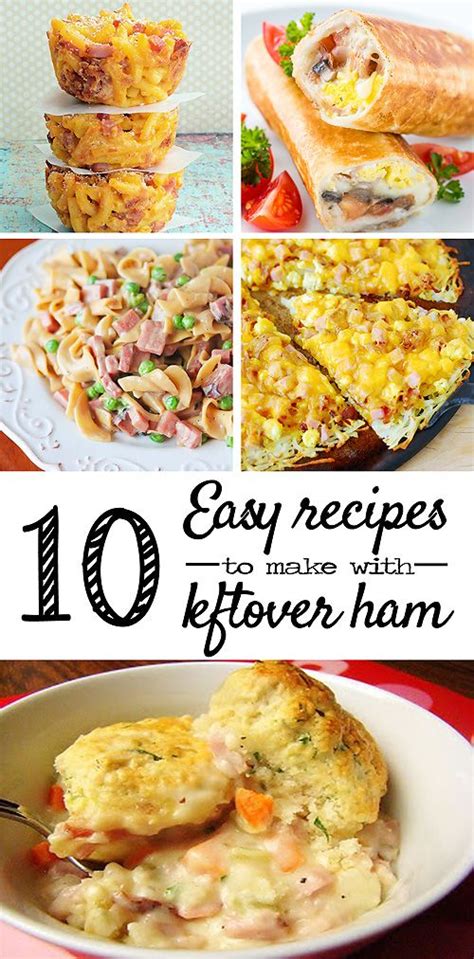 10 Easy Recipes To Make With Leftover Ham Recipes Leftover Easter