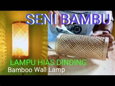 Jangan sampai memlihara ikan parrot dengan ikan hias lainnya dalam satu wadah, dan usahakan untuk mencampur antar sesamanya saja. SENI BAMBU ~ Membuat Lampu Hias Dinding Super Keren dari ...