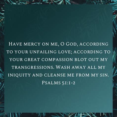 Psalms 511 2 Have Mercy On Me O God According To Your Unfailing Love