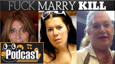 The Ultimate Game Of Fuck Marry Kill Above A Three Podcast