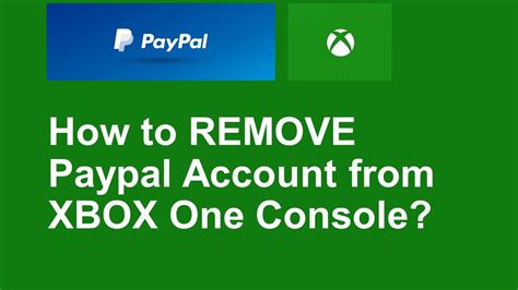 How To Remove Paypal Account From Xbox One Console Youtube