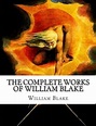 The Complete Works of William Blake by William Blake (English ...