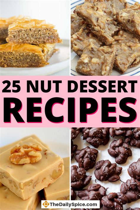 25 Nut Dessert Recipes Perfect For The Holidays The Daily Spice Dessert Recipes Nutty