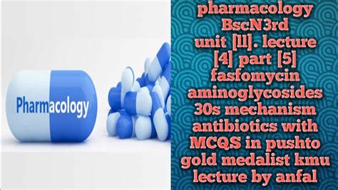 Pharmacology Bscn 3rd Samester Anti Antibiotics Fosfamycin And