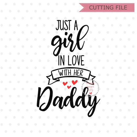 Just A Girl In Love With Her Daddy Svg Daddys Girl Svg Etsy