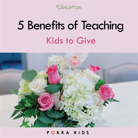 5 Benefits Of Teaching Kids To Give Pokka Kids® Babys Second Skin™