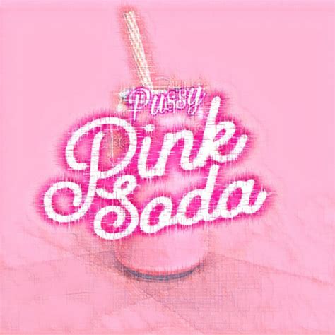 Pussy Pink Soda Single By Benny Hanna Yabeezy Spotify