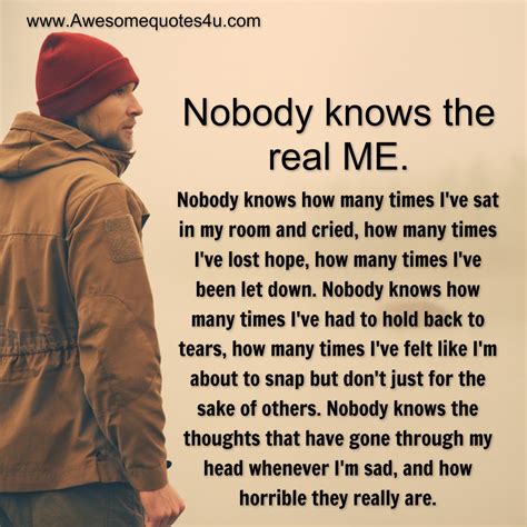 Nobody Knows The Real Me