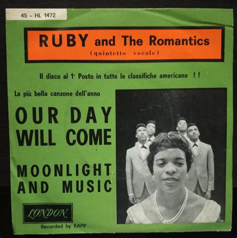 Ruby And The Romantics Our Day Will Come Moonlight And Music 1963