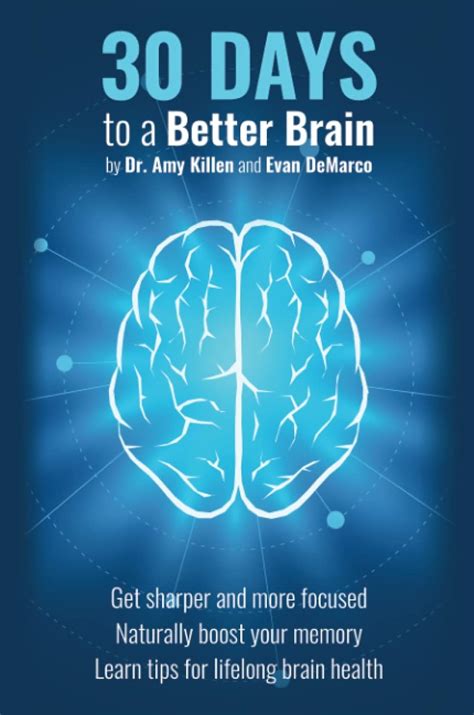 30 Days To A Better Brain Get Sharper And More Focused Naturally Boost