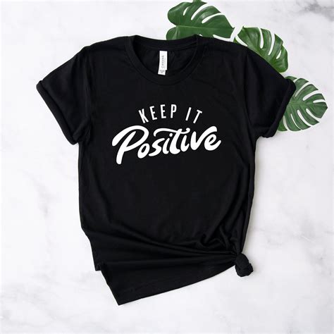 positive shirt keep it positive t shirt positivity shirt etsy