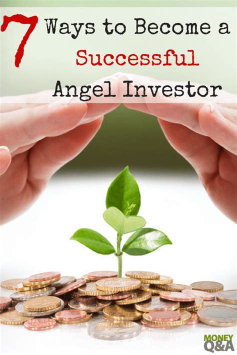 Top 7 Ways To Become A More Successful Angel Investor